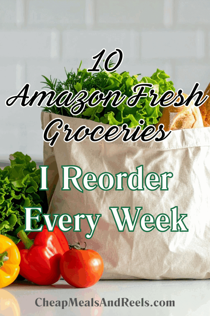 Amazon Fresh Groceries I order - image for Pinterest